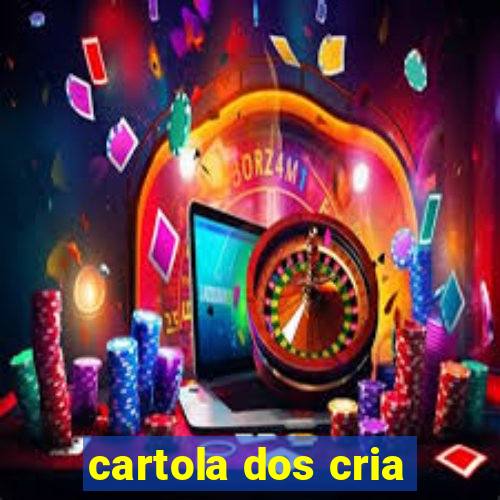 cartola dos cria